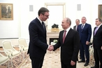 Президент Сербии в Москве в канун 180-летия дипотношений